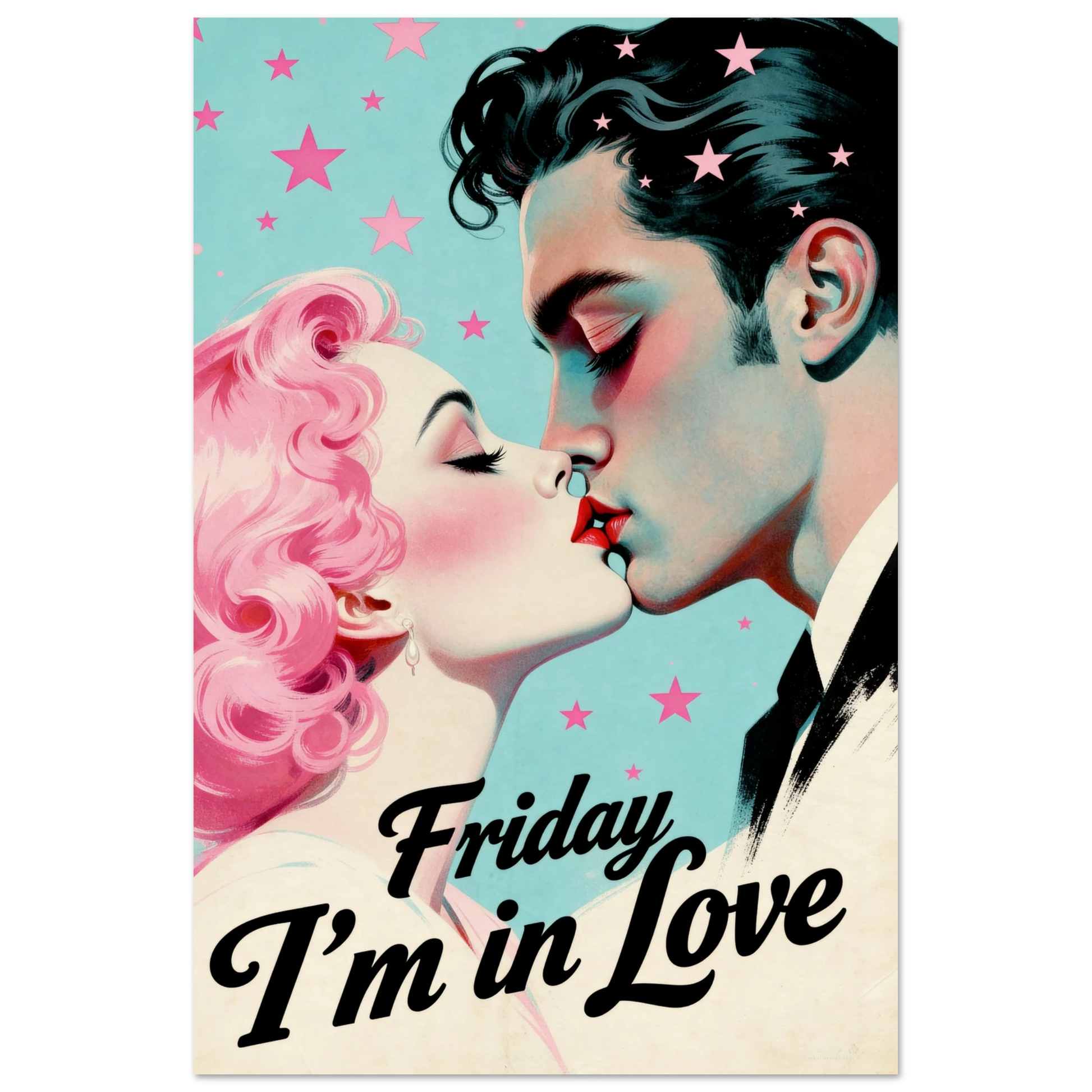 Friday I'm In Love - Retro Romantic Art Print 24x36″ Museum-Quality Matte Poster