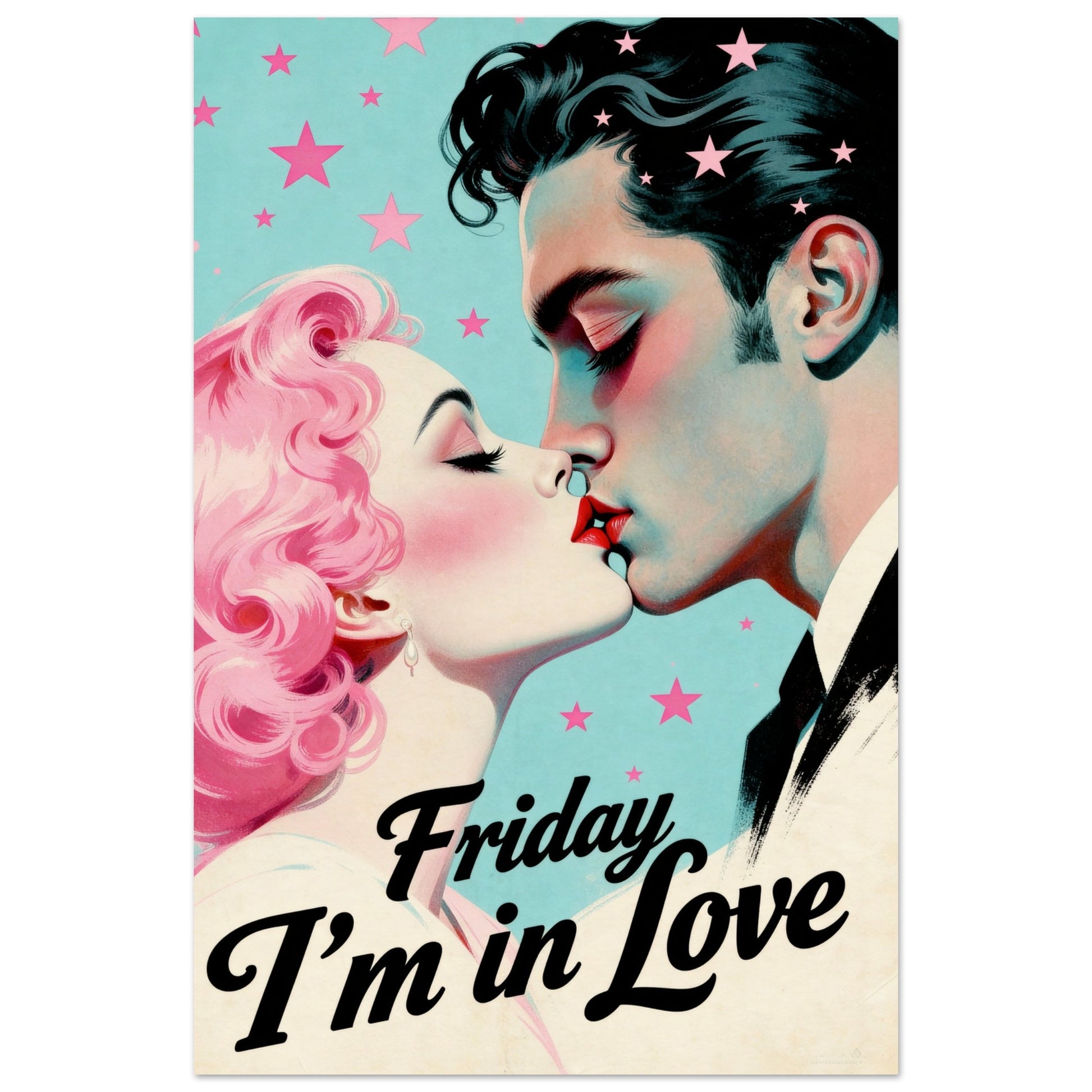 Friday I'm In Love - Retro Romantic Art Print