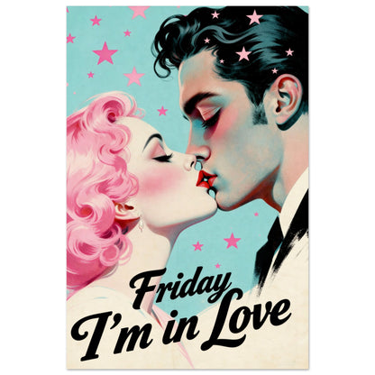 Friday I'm In Love - Retro Romantic Art Print