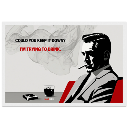 Don Draper Funny Quote Bar Art Print White Wood Frame 30x45 cm 12x18″ Museum-Quality Matte Framed Poster