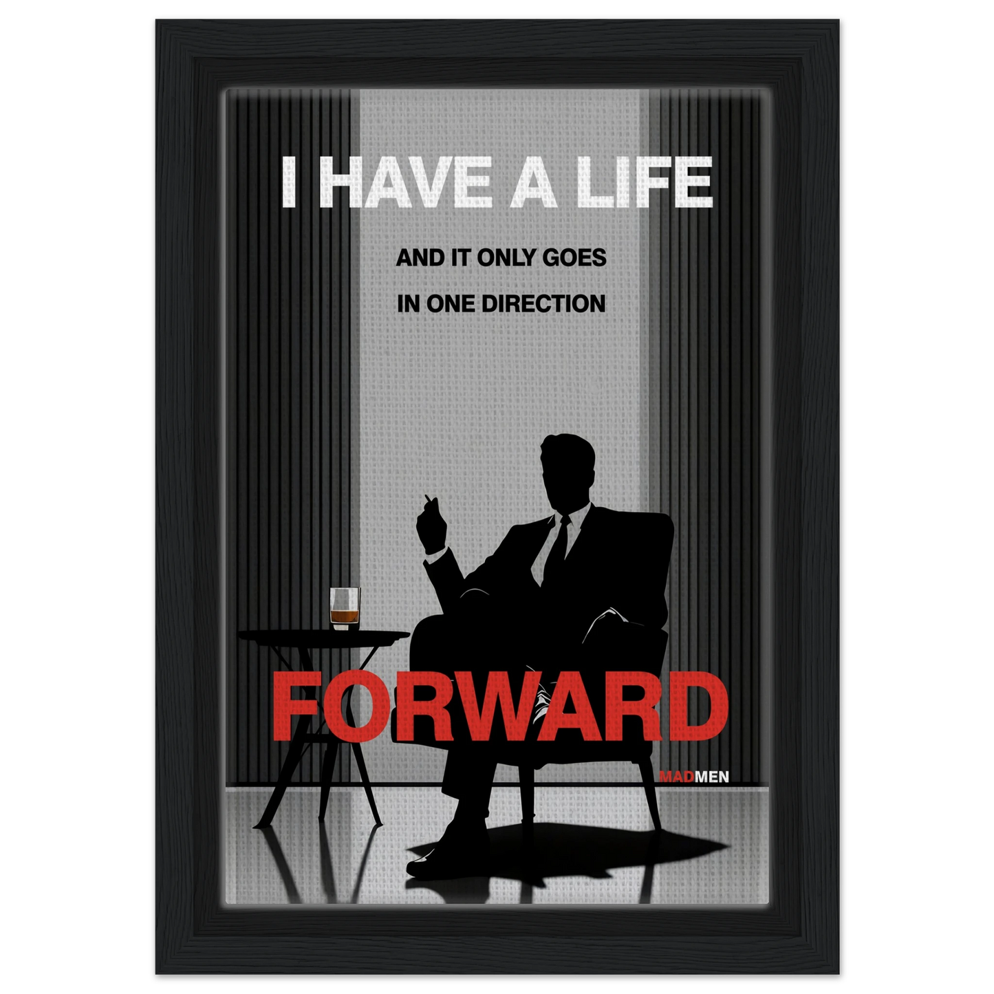Mad Men Motivational Quote Don Draper Art Print Black Wood Frame 20x30 cm 8x12″ Framed Canvas