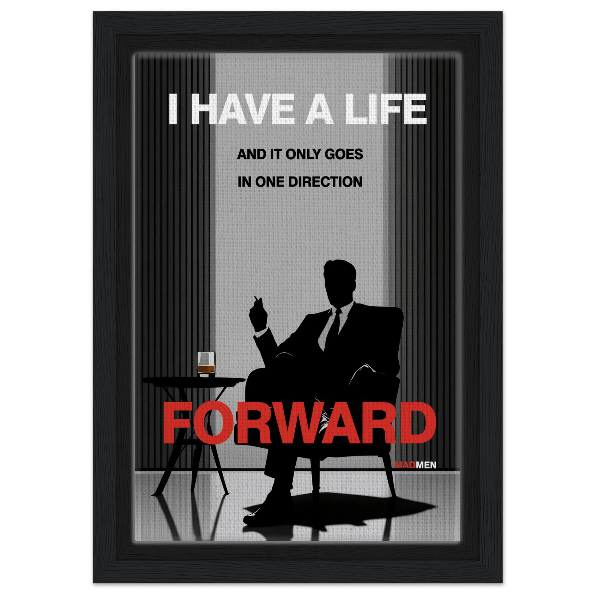 Mad Men Motivational Quote Don Draper Art Print Black Wood Frame 20x30 cm 8x12″ Framed Canvas