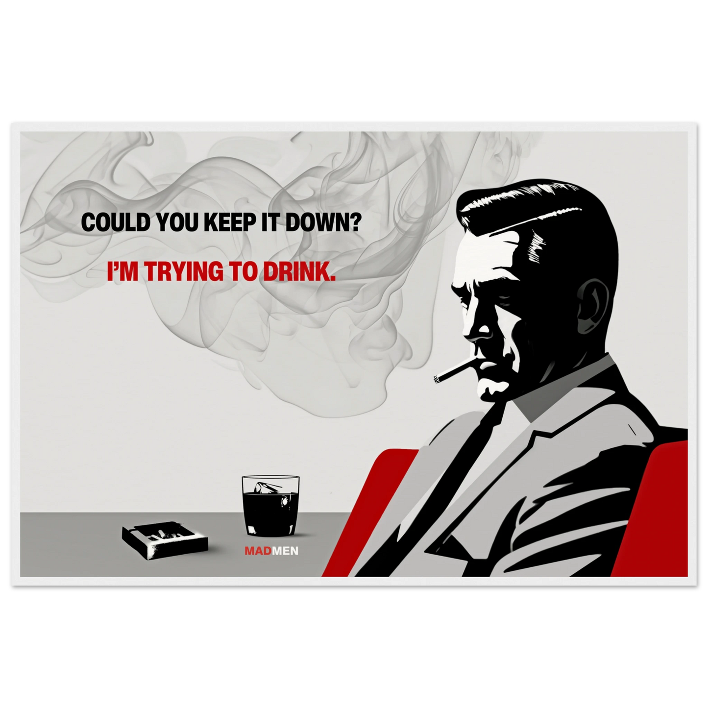 Don Draper Funny Quote Bar Art Print White Wood Frame 60x90 cm 24x36″ Museum-Quality Matte Framed Poster