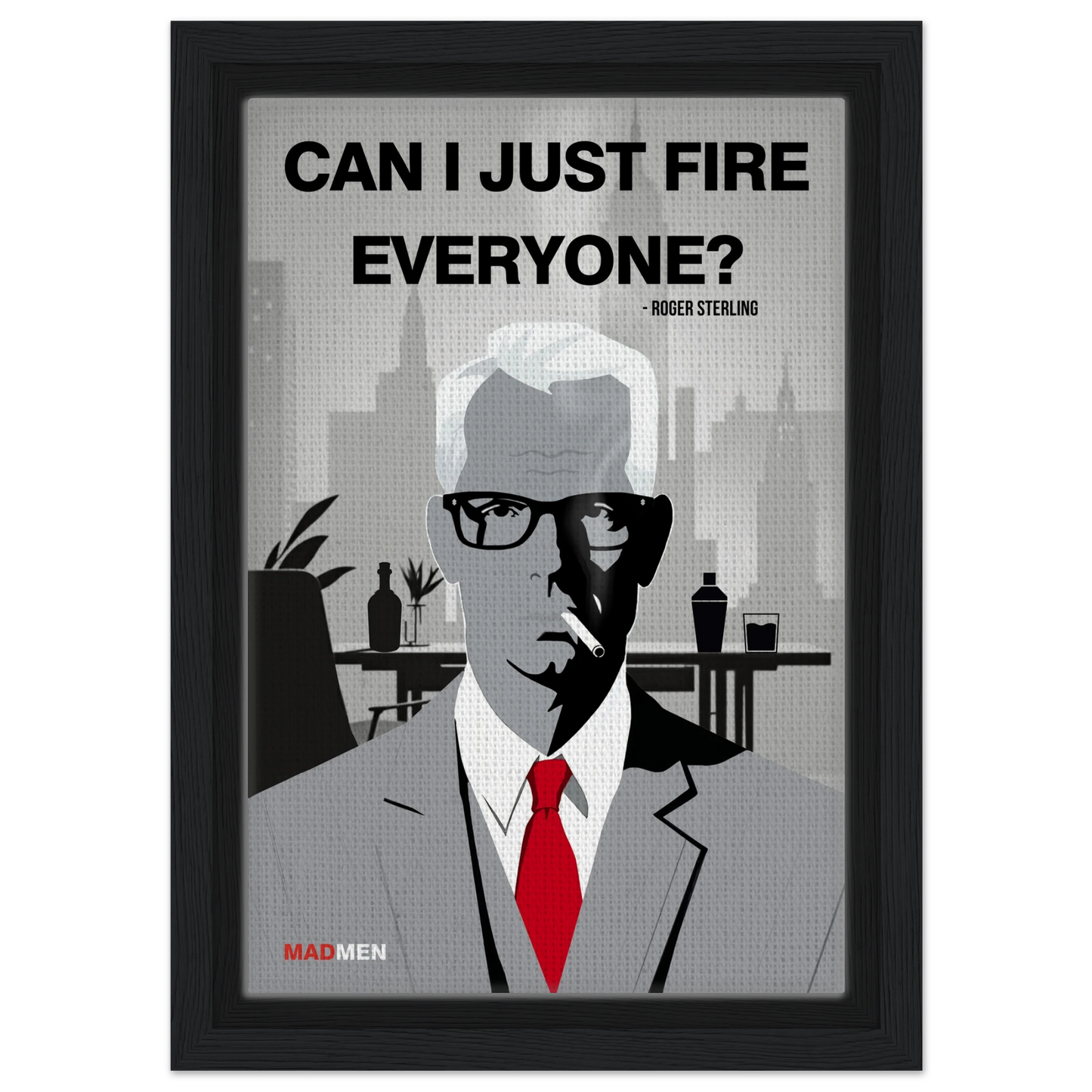 Roger Sterling Mad Men Quote Art Print Black Wood Frame 20x30 cm 8x12″ Framed Canvas