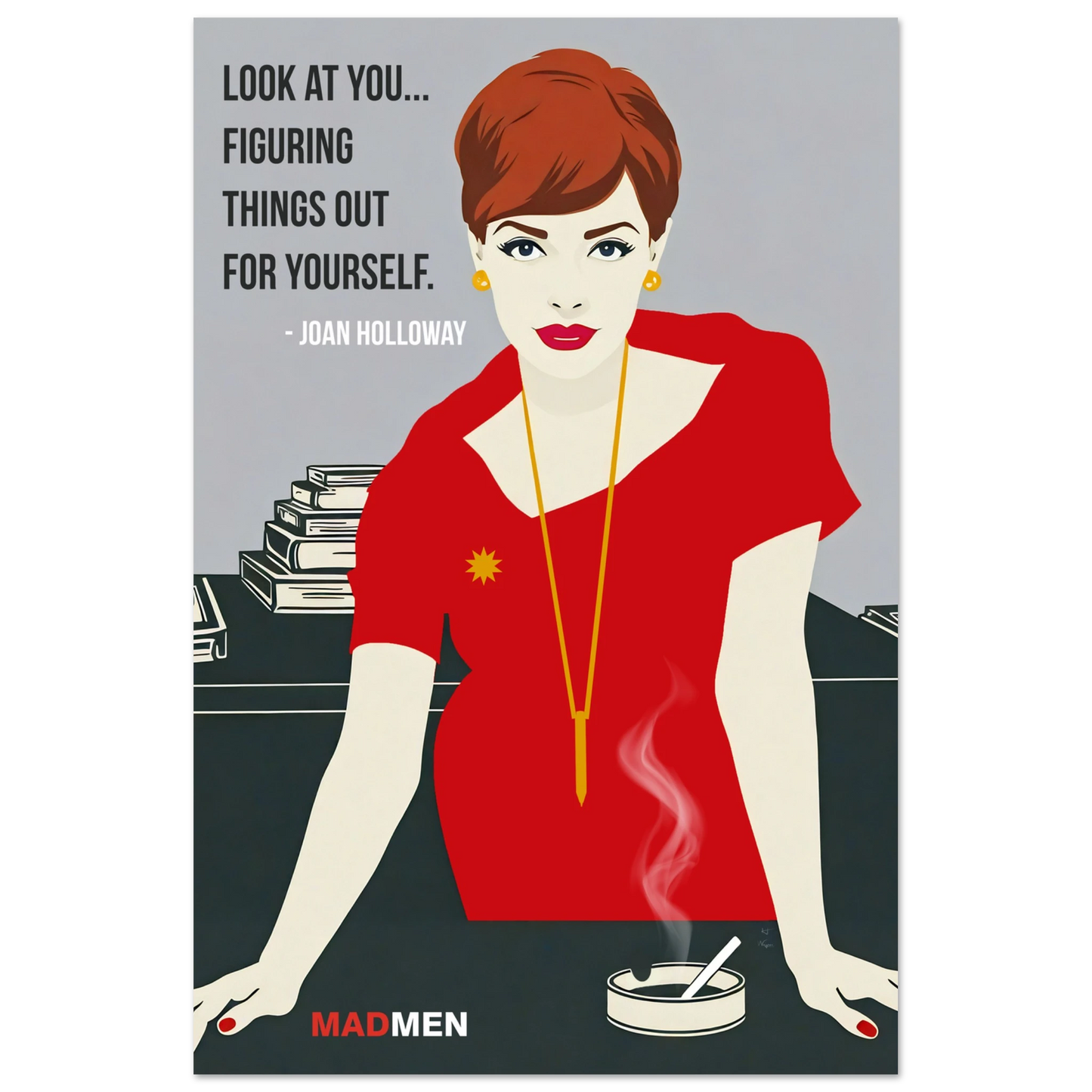 Joan Holloway Mad Men Quote Retro Art Print No Frame 30x45 cm 12x18″ Classic Matte Paper Poster