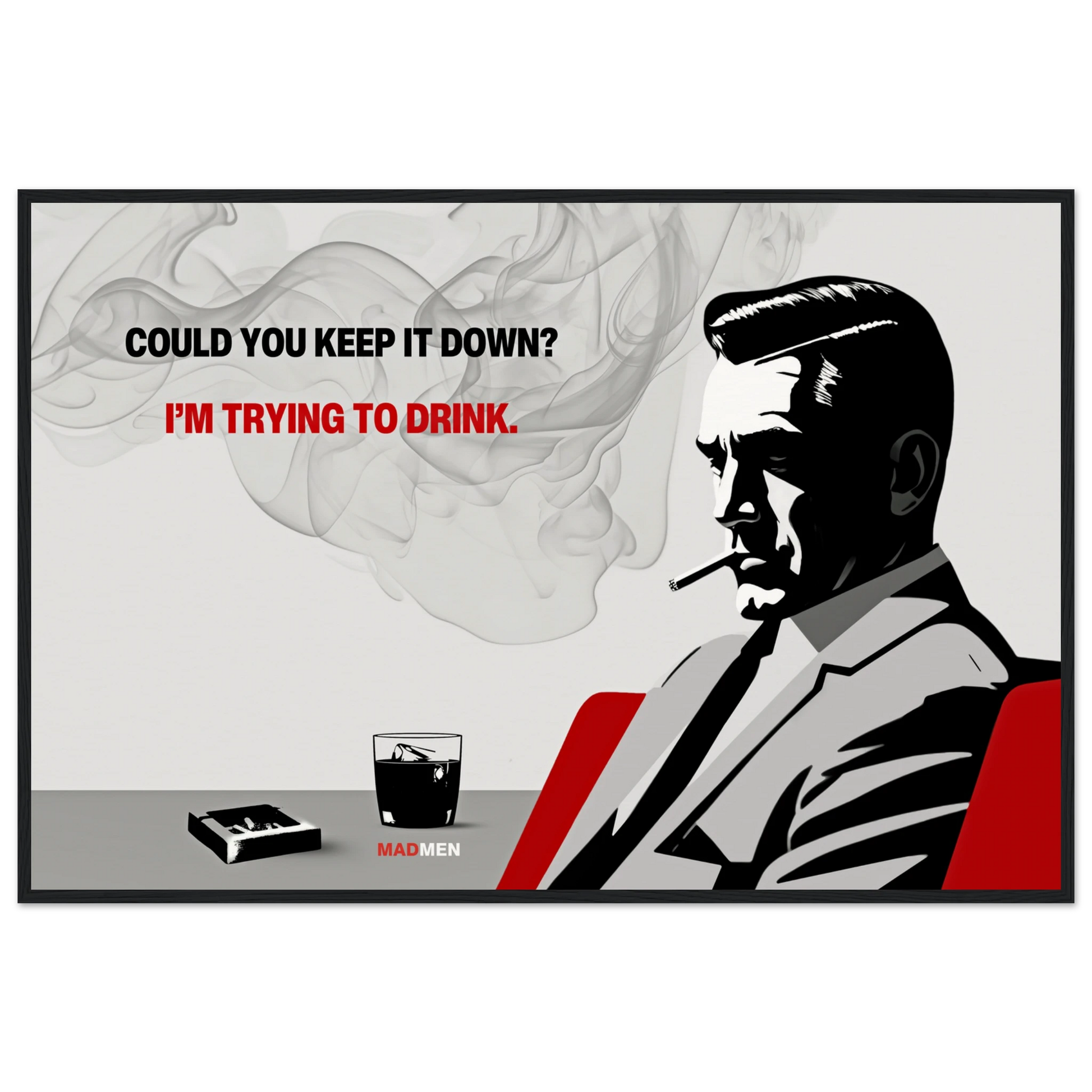 Don Draper Funny Quote Bar Art Print Black Wood Frame 60x90 cm 24x36″ Museum-Quality Matte Framed Poster