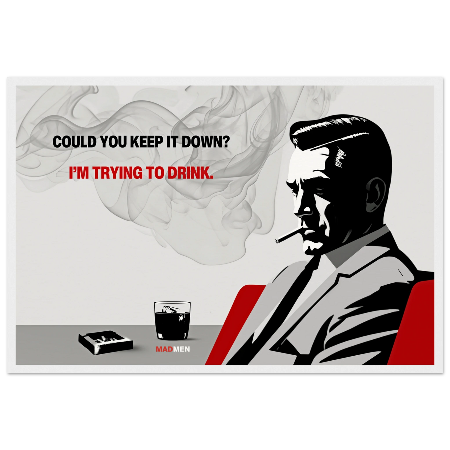 Don Draper Funny Quote Bar Art Print White Wood Frame 40x60 cm 16x24″ Museum-Quality Matte Framed Poster