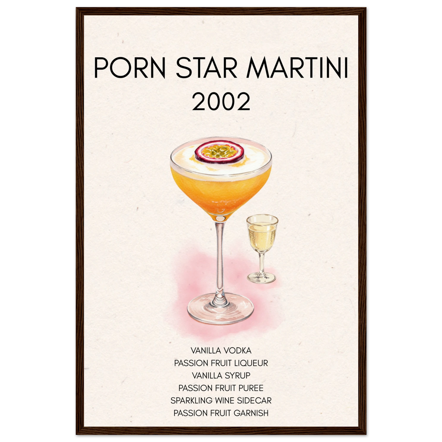 Porn Star Martini Cocktail Bar Poster Print Dark Brown Wood Frame 40x60 cm 16x24″ Premium Matte Paper Wooden Framed Poster