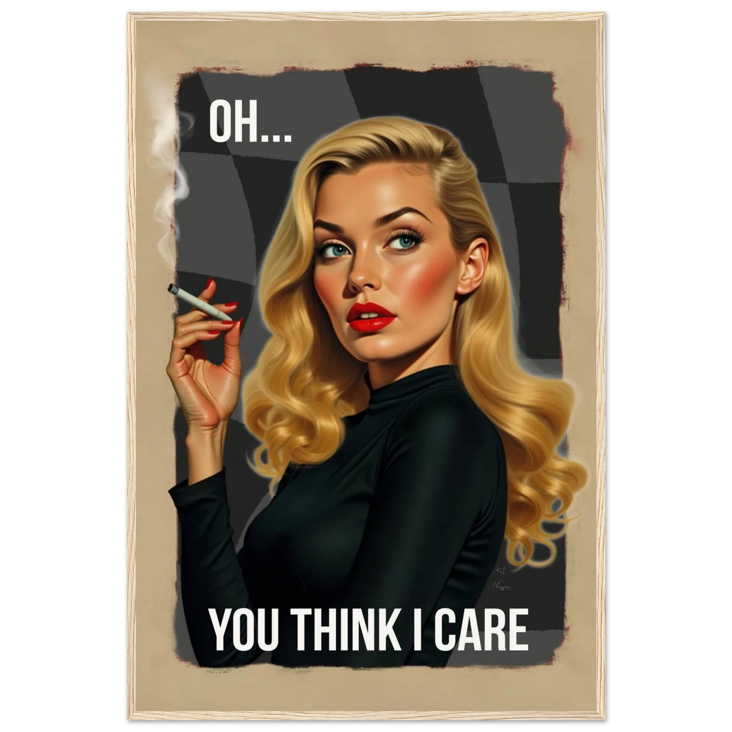 Retro Blonde Bombshell Funny Quote Art Print Light Wood Frame 60x90 cm 24x36″ Museum-Quality Matte Paper Wooden Framed Poster