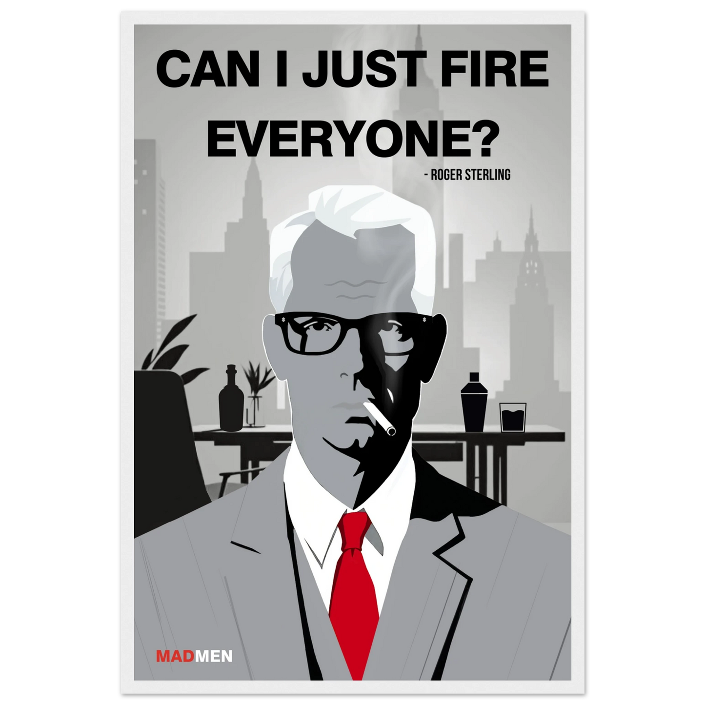 Roger Sterling Mad Men Quote Art Print White Wood Frame 40x60 cm 16x24″ Premium Matte Framed Poster