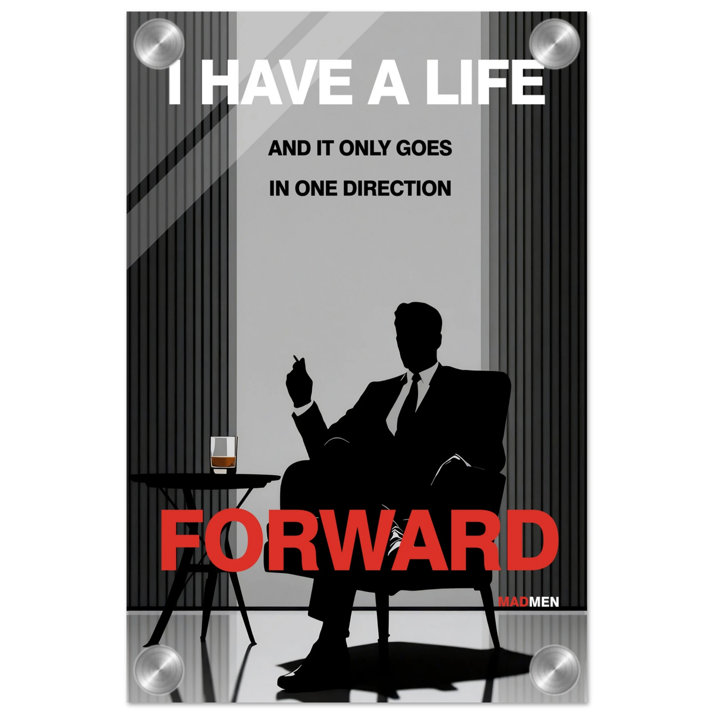 Mad Men Motivational Quote Don Draper Art Print No Frame 20x30 cm 8x12″ Sleek Acrylic Print