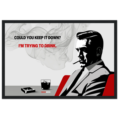 Don Draper Funny Quote Bar Art Print Black Wood Frame 30x45 cm 12x18″ Classic Matte Framed Poster