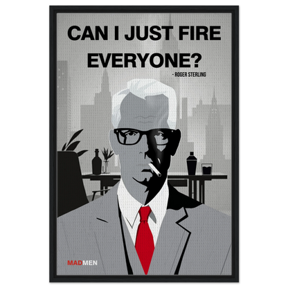 Roger Sterling Mad Men Quote Art Print Black Wood Frame 60x90 cm 24x36″ Framed Canvas