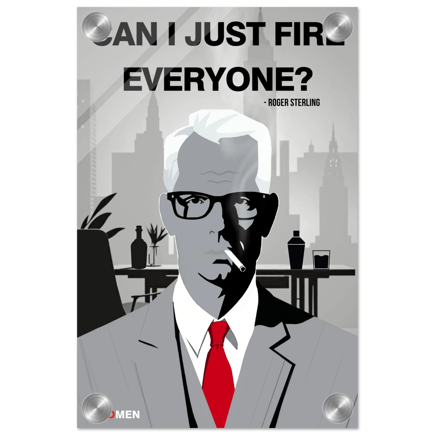 Roger Sterling Mad Men Quote Art Print No Frame 20x30 cm 8x12″ Sleek Acrylic Print
