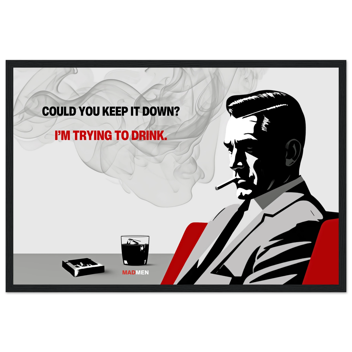 Don Draper Funny Quote Bar Art Print White Wood Frame 30x45 cm 12x18″ Museum-Quality Matte Framed Poster