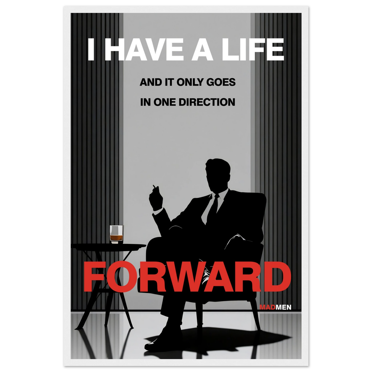 Mad Men Motivational Quote Don Draper Art Print White Wood Frame 40x60 cm 16x24″ Premium Matte Wooden Framed Poster