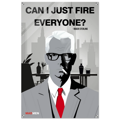 Roger Sterling Mad Men Quote Art Print No Frame 60x90 cm 24x36″ Sleek Acrylic Print