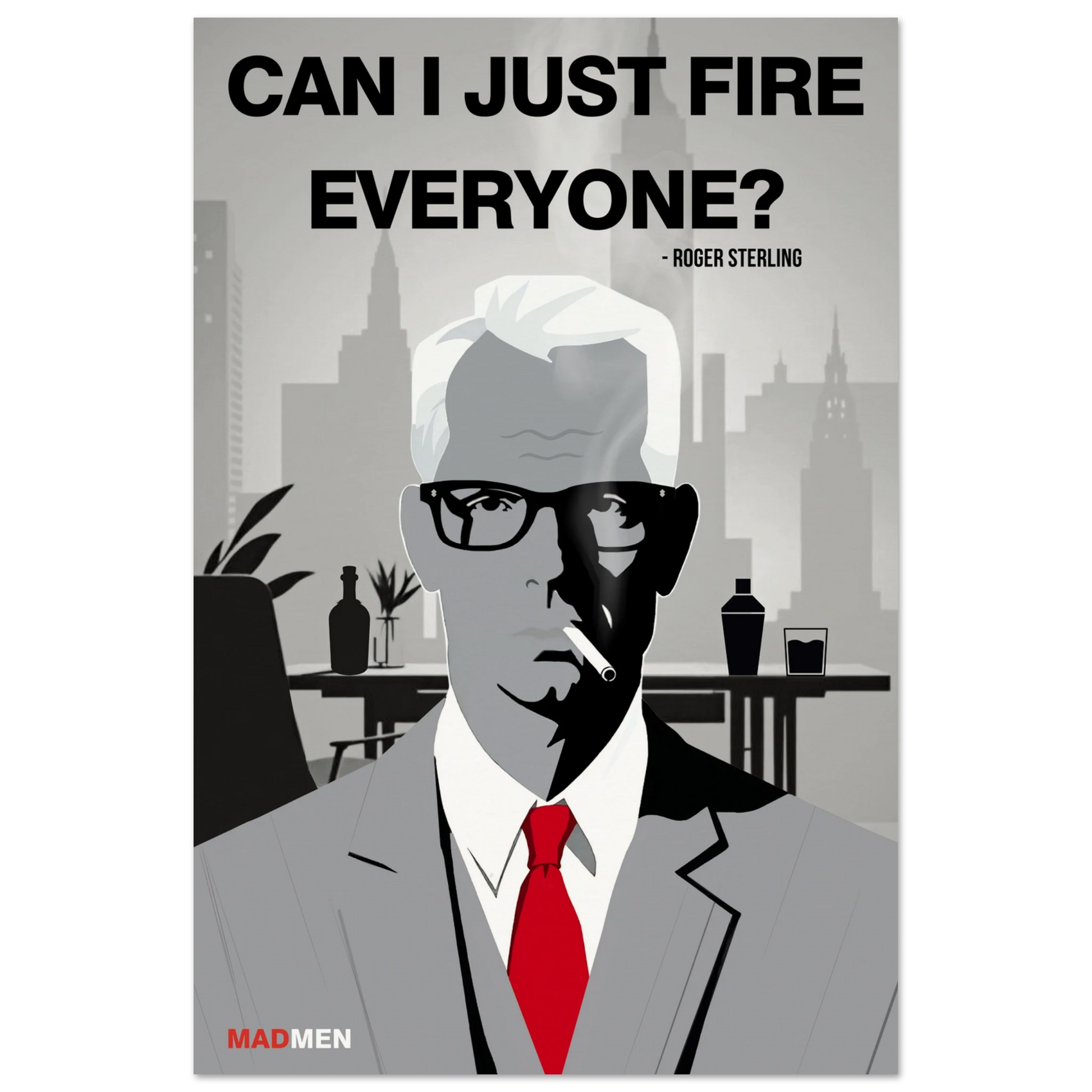 Roger Sterling Mad Men Quote Art Print No Frame 30x45 cm 12x18″ Museum-Quality Matte Paper Poster