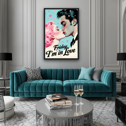 Friday I'm In Love - Retro Romantic Art Print